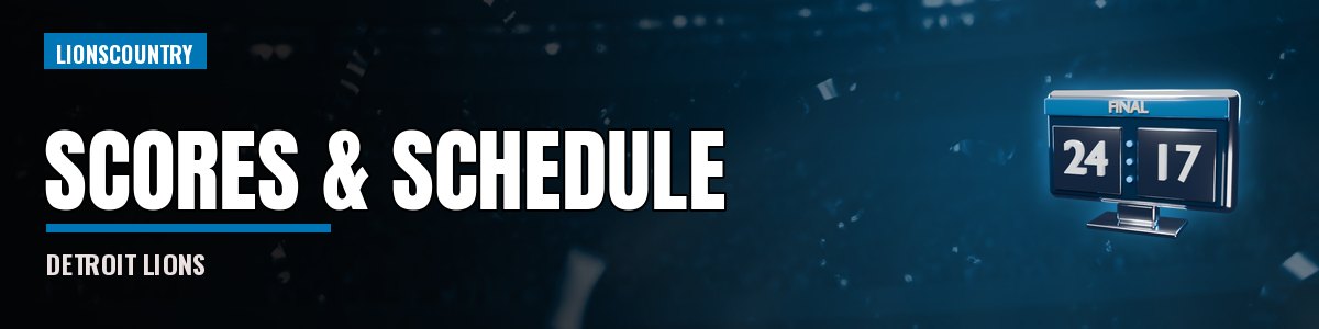 Detroit Lions Scores & Schedule banner